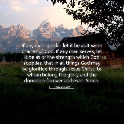 Picture 05 - 1 Peter 4:11 WEB - If any man speaks, let it be as it were oracles - Bible Verse Picture