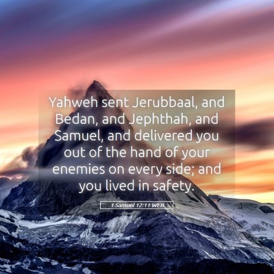 Picture 05 - 1 Samuel 12:11 WEB - Yahweh sent Jerubbaal, and Bedan, and Jephthah, - Bible Verse Picture