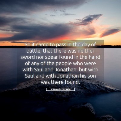 Picture 05 - 1 Samuel 13:22 WEB - So it came to pass in the day of battle, that - Bible Verse Picture