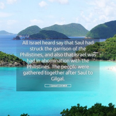 Picture 05 - 1 Samuel 13:4 WEB - All Israel heard say that Saul had struck the - Bible Verse Picture