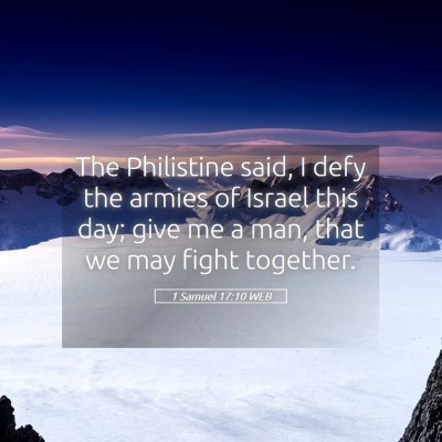 Picture 05 - 1 Samuel 17:10 WEB - The Philistine said, I defy the armies of Israel - Bible Verse Picture