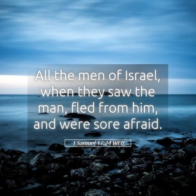 Picture 05 - 1 Samuel 17:24 WEB - All the men of Israel, when they saw the man, - Bible Verse Picture