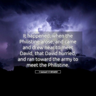 Picture 05 - 1 Samuel 17:48 WEB - It happened, when the Philistine arose, and came - Bible Verse Picture