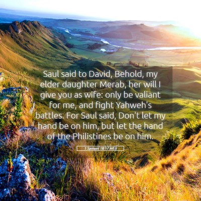 Picture 05 - 1 Samuel 18:17 WEB - Saul said to David, Behold, my elder daughter - Bible Verse Picture