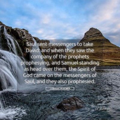 Picture 05 - 1 Samuel 19:20 WEB - Saul sent messengers to take David: and when they - Bible Verse Picture