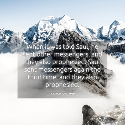 Picture 05 - 1 Samuel 19:21 WEB - When it was told Saul, he sent other messengers, - Bible Verse Picture