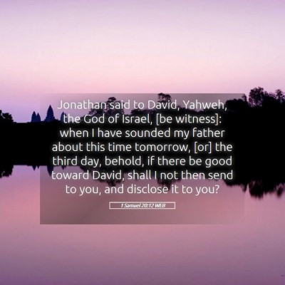 Picture 05 - 1 Samuel 20:12 WEB - Jonathan said to David, Yahweh, the God of - Bible Verse Picture