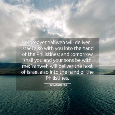 Picture 05 - 1 Samuel 28:19 WEB - Moreover Yahweh will deliver Israel also with you - Bible Verse Picture