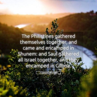Picture 05 - 1 Samuel 28:4 WEB - The Philistines gathered themselves together, and - Bible Verse Picture