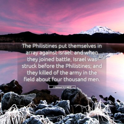 Picture 05 - 1 Samuel 4:2 WEB - The Philistines put themselves in array against - Bible Verse Picture