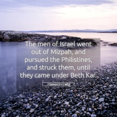 Picture 05 - 1 Samuel 7:11 WEB - The men of Israel went out of Mizpah, and pursued - Bible Verse Picture