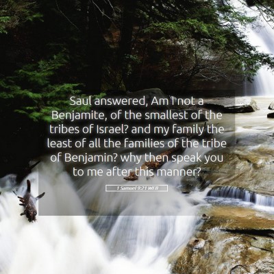 Picture 05 - 1 Samuel 9:21 WEB - Saul answered, Am I not a Benjamite, of the - Bible Verse Picture