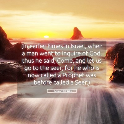 Picture 05 - 1 Samuel 9:9 WEB - (In earlier times in Israel, when a man went to - Bible Verse Picture