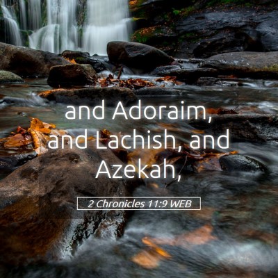 Picture 05 - 2 Chronicles 11:9 WEB - and Adoraim, and Lachish, and - Bible Verse Picture