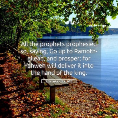 Picture 05 - 2 Chronicles 18:11 WEB - All the prophets prophesied so, saying, Go up to - Bible Verse Picture