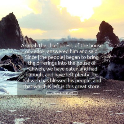 Picture 05 - 2 Chronicles 31:10 WEB - Azariah the chief priest, of the house of Zadok, - Bible Verse Picture