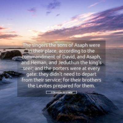 Picture 05 - 2 Chronicles 35:15 WEB - The singers the sons of Asaph were in their - Bible Verse Picture