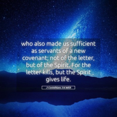 Picture 05 - 2 Corinthians 3:6 WEB - who also made us sufficient as servants of a new - Bible Verse Picture