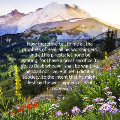Picture 05 - 2 Kings 10:19 WEB - Now therefore call to me all the prophets of - Bible Verse Picture