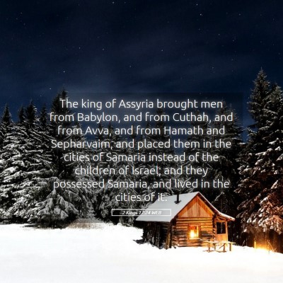 Picture 05 - 2 Kings 17:24 WEB - The king of Assyria brought men from Babylon, and - Bible Verse Picture