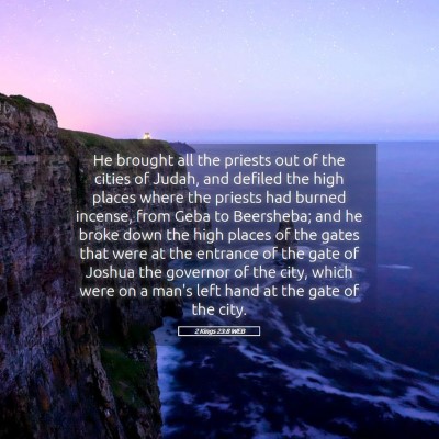 Picture 05 - 2 Kings 23:8 WEB - He brought all the priests out of the cities of - Bible Verse Picture