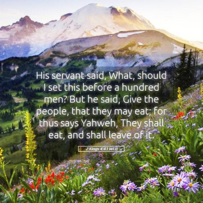 Picture 05 - 2 Kings 4:43 WEB - His servant said, What, should I set this before - Bible Verse Picture