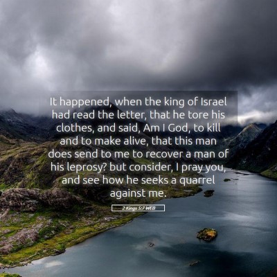 Picture 05 - 2 Kings 5:7 WEB - It happened, when the king of Israel had read the - Bible Verse Picture
