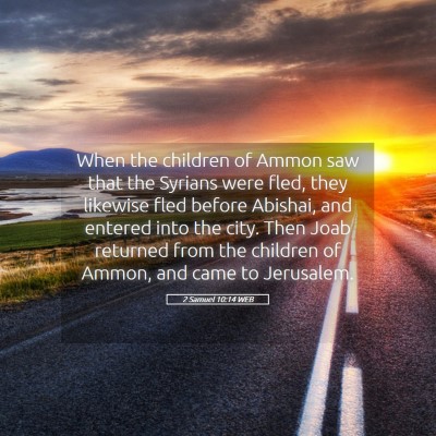 Picture 05 - 2 Samuel 10:14 WEB - When the children of Ammon saw that the Syrians - Bible Verse Picture