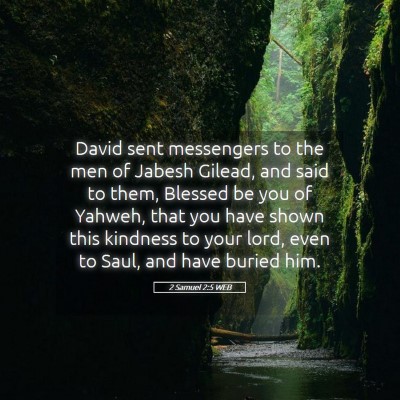 Picture 05 - 2 Samuel 2:5 WEB - David sent messengers to the men of Jabesh - Bible Verse Picture