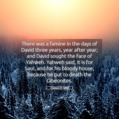 Picture 05 - 2 Samuel 21:1 WEB - There was a famine in the days of David three - Bible Verse Picture