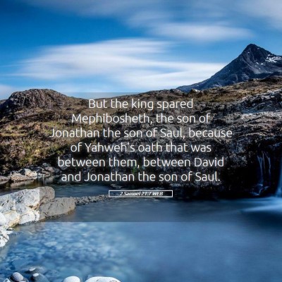 Picture 05 - 2 Samuel 21:7 WEB - But the king spared Mephibosheth, the son of - Bible Verse Picture