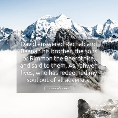 Picture 05 - 2 Samuel 4:9 WEB - David answered Rechab and Baanah his brother, the - Bible Verse Picture