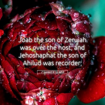 Picture 05 - 2 Samuel 8:16 WEB - Joab the son of Zeruiah was over the host; and - Bible Verse Picture