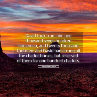 Picture 05 - 2 Samuel 8:4 WEB - David took from him one thousand seven hundred - Bible Verse Picture