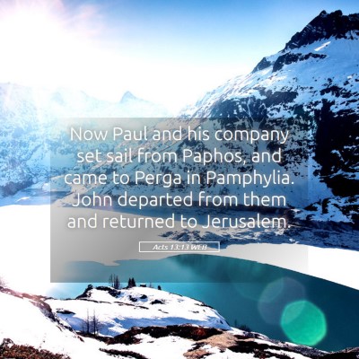 Picture 05 - Acts 13:13 WEB - Now Paul and his company set sail from Paphos, - Bible Verse Picture