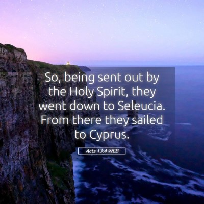 Picture 05 - Acts 13:4 WEB - So, being sent out by the Holy Spirit, they went - Bible Verse Picture