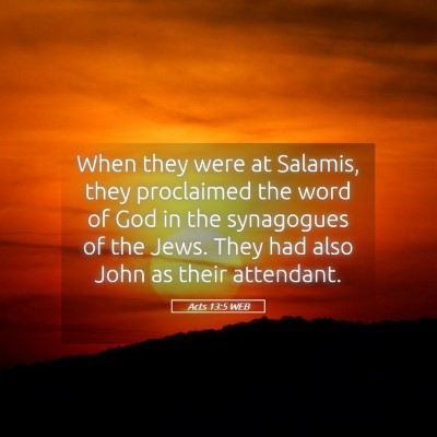 Picture 05 - Acts 13:5 WEB - When they were at Salamis, they proclaimed the - Bible Verse Picture