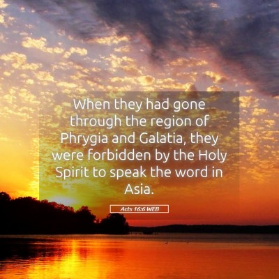 Picture 05 - Acts 16:6 WEB - When they had gone through the region of Phrygia - Bible Verse Picture