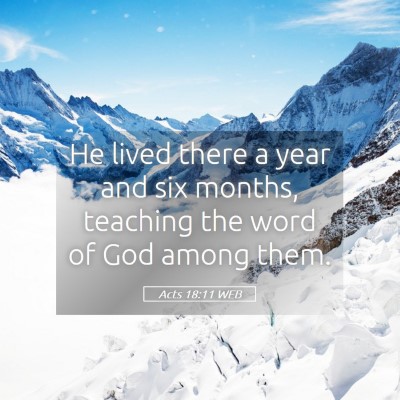 Picture 05 - Acts 18:11 WEB - He lived there a year and six months, teaching - Bible Verse Picture