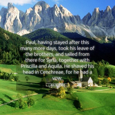 Picture 05 - Acts 18:18 WEB - Paul, having stayed after this many more days, - Bible Verse Picture