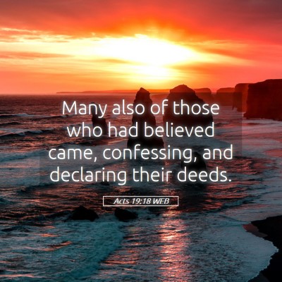 Picture 05 - Acts 19:18 WEB - Many also of those who had believed came, - Bible Verse Picture