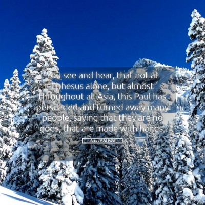 Picture 05 - Acts 19:26 WEB - You see and hear, that not at Ephesus alone, but - Bible Verse Picture