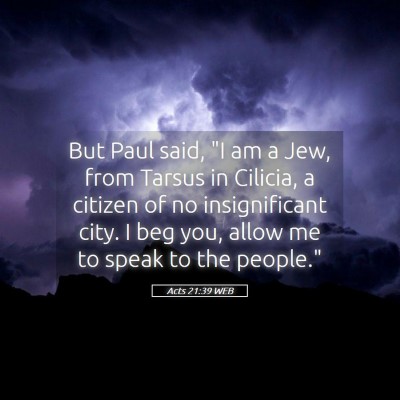 Picture 05 - Acts 21:39 WEB - But Paul said, 