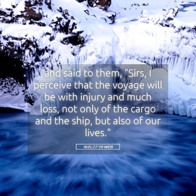 Picture 05 - Acts 27:10 WEB - and said to them, 