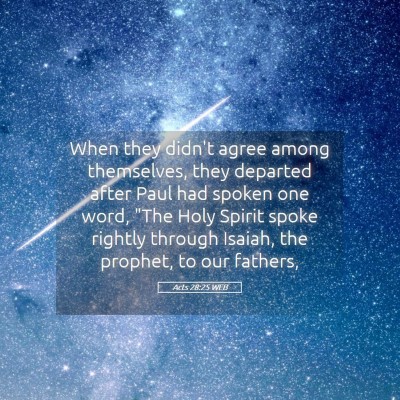 Picture 05 - Acts 28:25 WEB - When they didn't agree among themselves, they - Bible Verse Picture