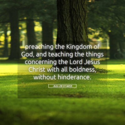 Picture 05 - Acts 28:31 WEB - preaching the Kingdom of God, and teaching the - Bible Verse Picture
