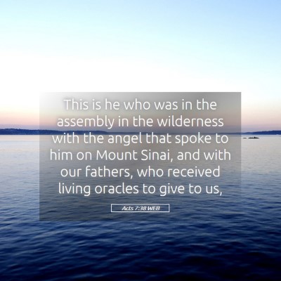 Picture 05 - Acts 7:38 WEB - This is he who was in the assembly in the - Bible Verse Picture