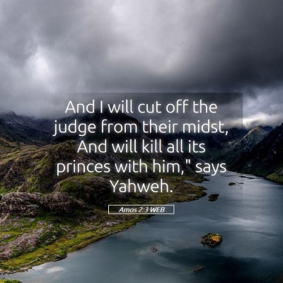 Picture 05 - Amos 2:3 WEB - And I will cut off the judge from their midst, - Bible Verse Picture