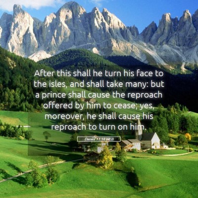 Picture 05 - Daniel 11:18 WEB - After this shall he turn his face to the isles, - Bible Verse Picture