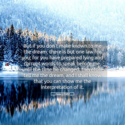 Picture 05 - Daniel 2:9 WEB - But if you don't make known to me the dream, - Bible Verse Picture